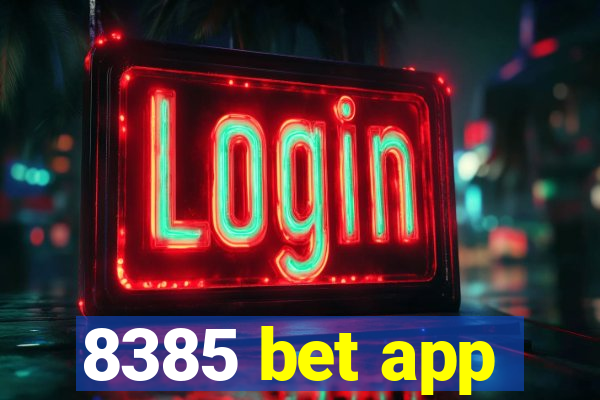 8385 bet app